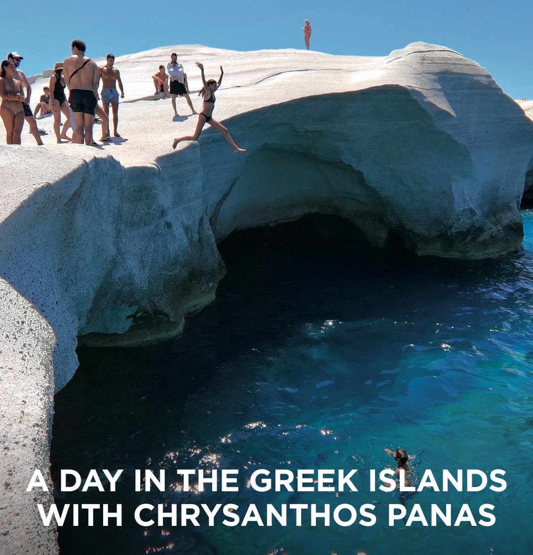 A Day in the Greek Islands with Chrysanthos Panas