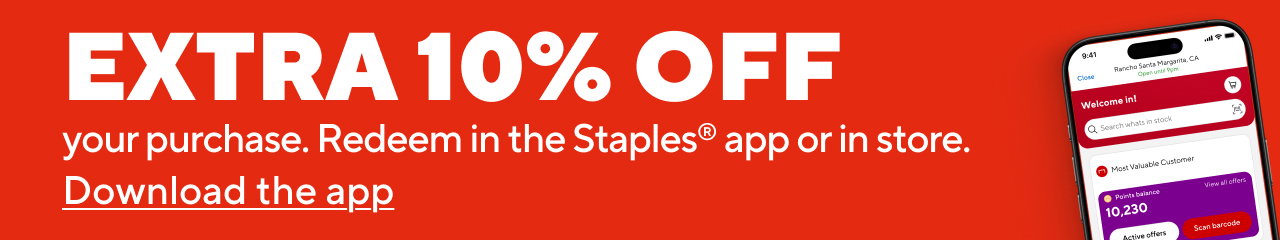 Extra 10% Off your purchase. Redeem in the Staples app or in store. Download the app.