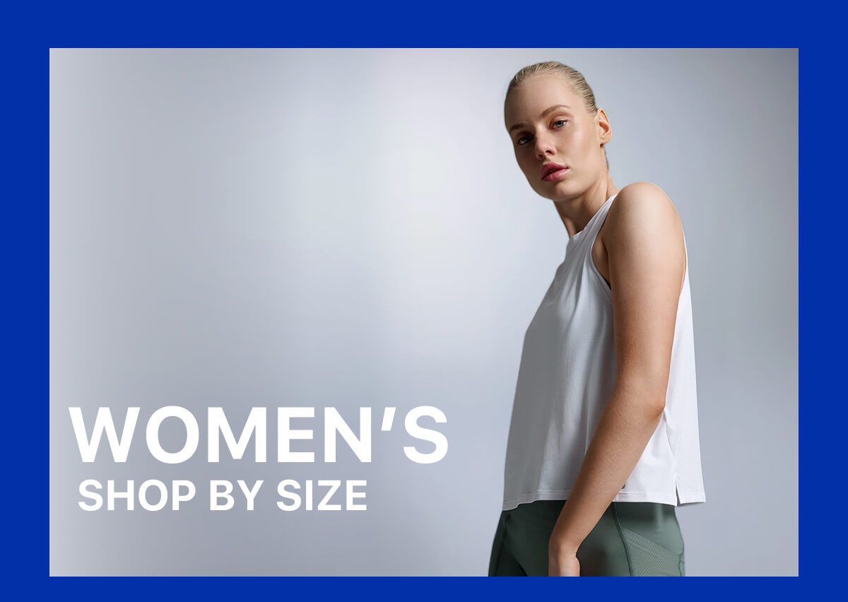WOMEN’S SHOP BY SIZE 
