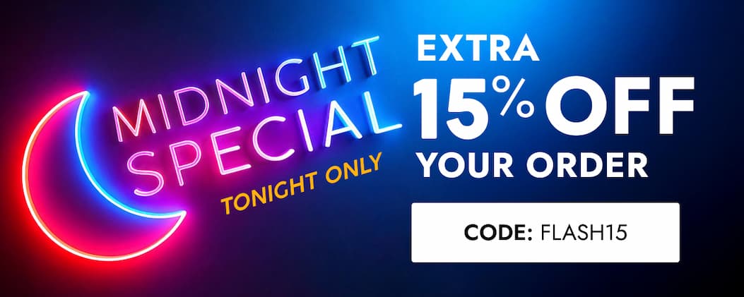 15 EXTRA O OFF O SITEWIDE * CODE: FLASH15