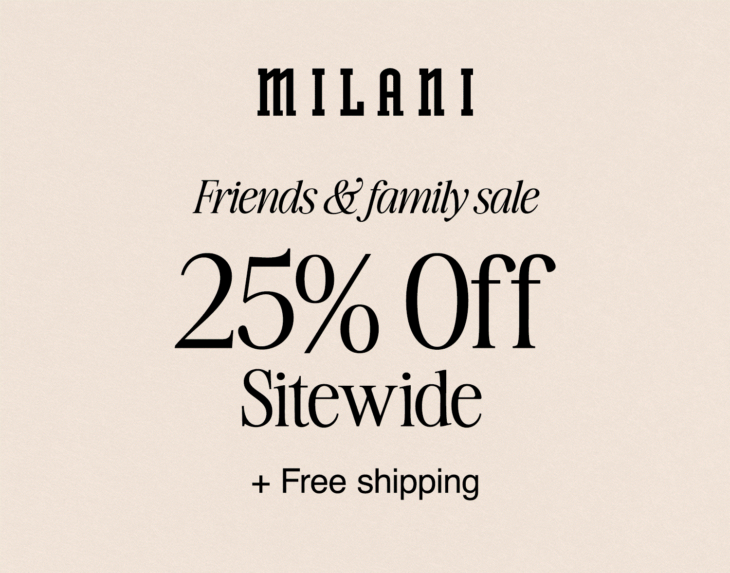 25% off site wide