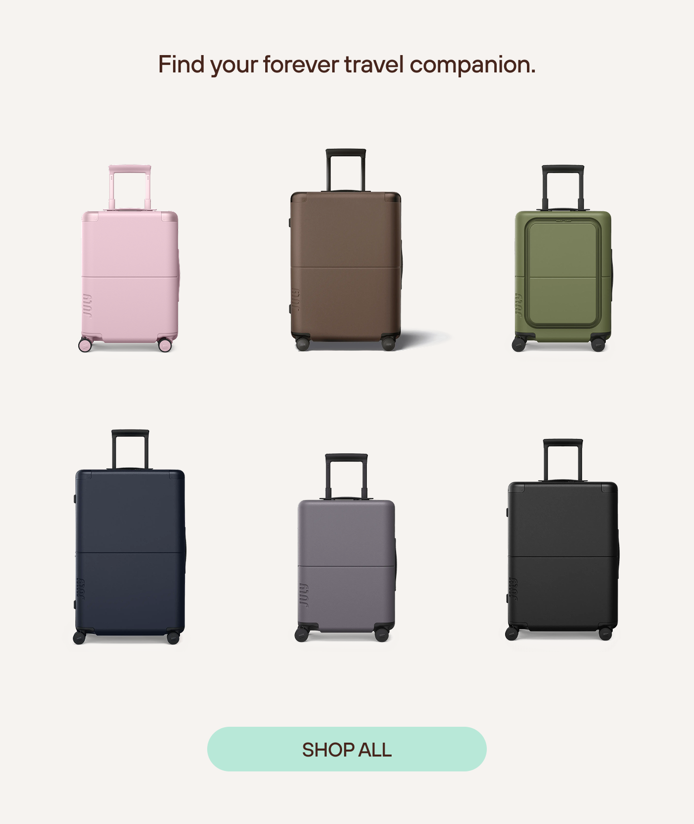 Find your forever travel companion. 