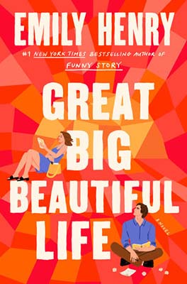 Great Big Beautiful Life: A Novel