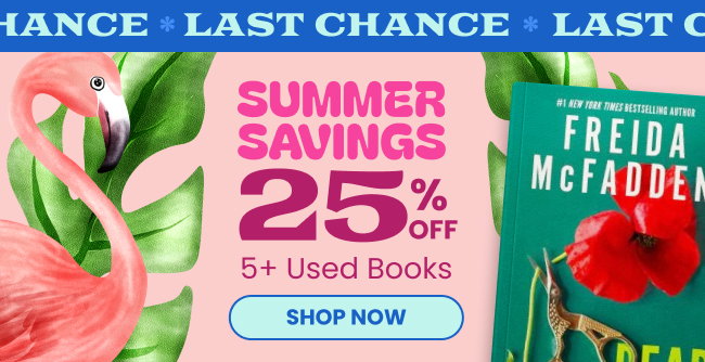 Summer Savings | 25% Off 5+ Used Books | SHOP NOW