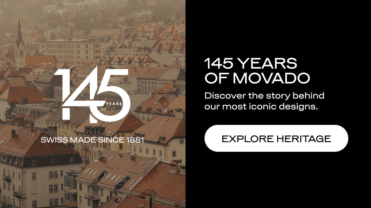 145 YEARS OF MOVADO