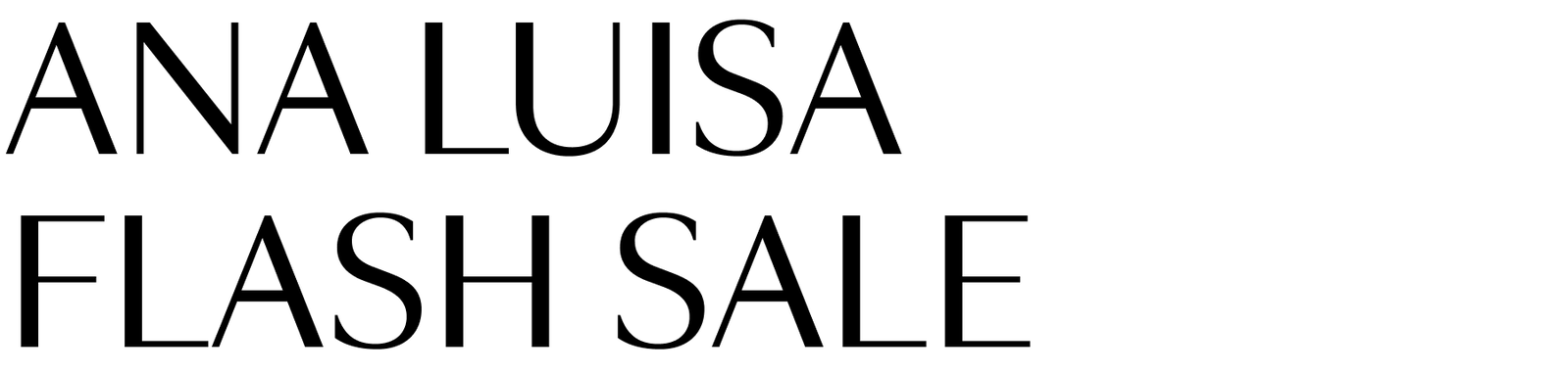 Ana Luisa Flash Sale