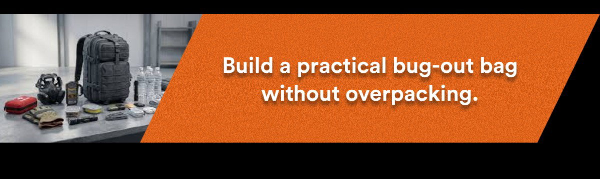 Build a practical bug-out bag without overpacking.