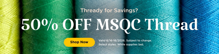 50% Off MSQC Thread. Shop now. Valid through 8/18/26. Subject to change. Select styles. While supplies last.