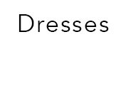 dresses