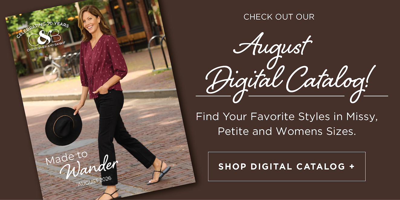Check Out Our August Digital Catalog. Find Your Favorite Styles in Missy, Petite, and Womens Sizes