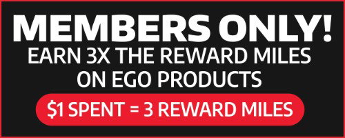 Members Only - Save 3X The Reward Miles on EGO Products!