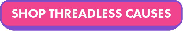 shop threadless causes today