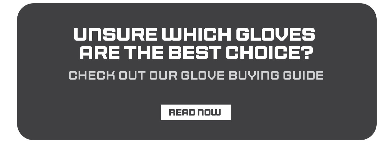 B9- Check Out Our Glove Buying Guide - Read Now
