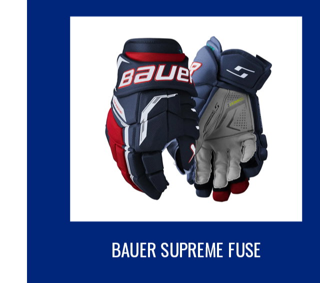 B4a- Bauer Supreme Fuse