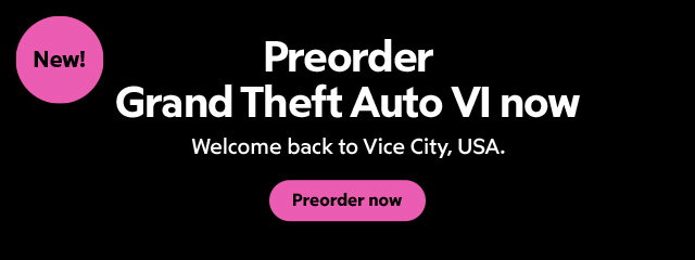 New! Preorder Grand Theft Auto VI now. Welcome back to Vice City, USA. Preorder now.