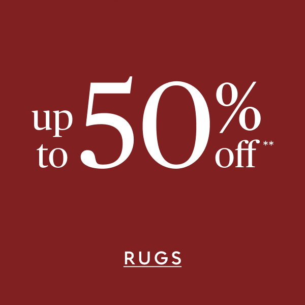 Rugs up to 50% off**