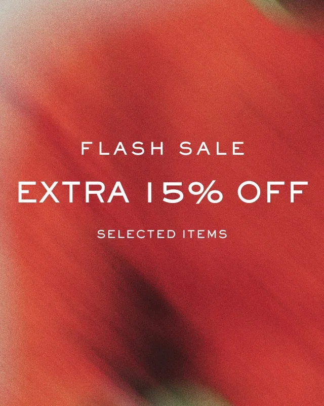 FLASH SALE: EXTRA 15% OFF