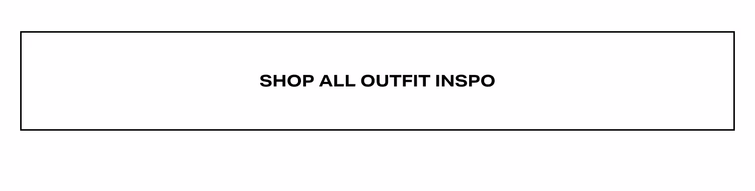 Shop All Outfit Inspo