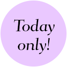 Today only!