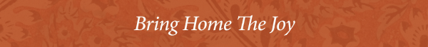 Bring Home The Joy