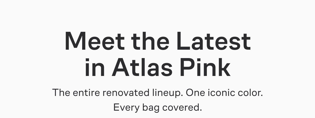 Meet the Latest in Atlas Pink - Shop Pink