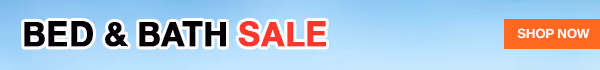 Bed & Bath Sale