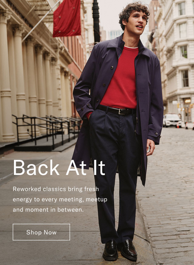 Back At It Reworked classics bring fresh energy to every meeting, meetup and moment in between. Shop Now