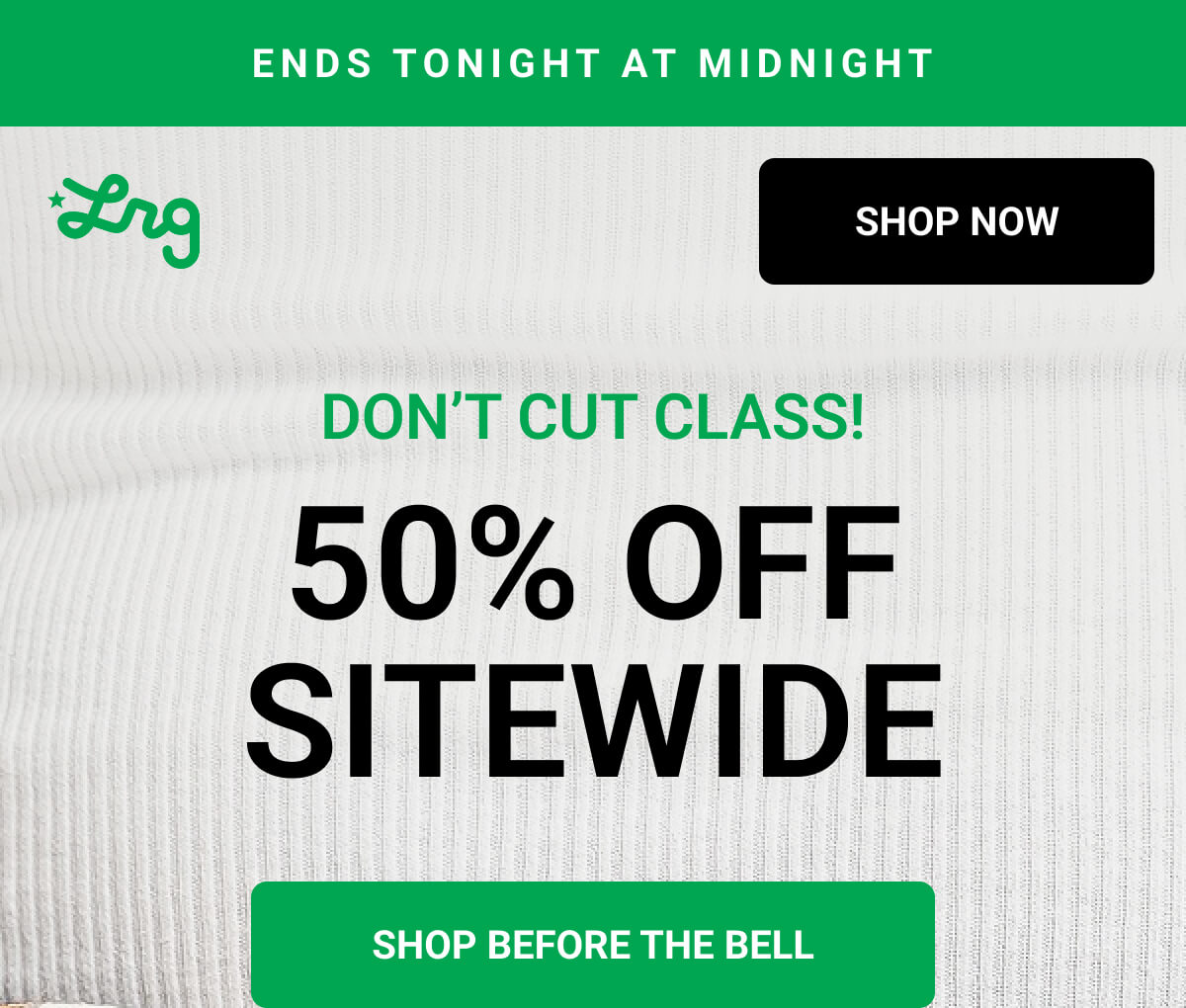 DON’T CUT CLASS! 50% OFF SITEWIDE | SHOP BEFORE THE BELL