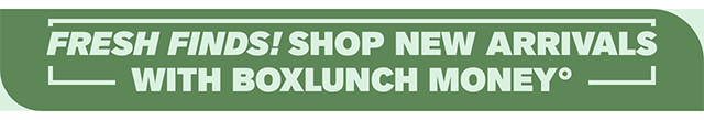 Fresh Finds! Shop New Arrivals With BoxLunch Money!