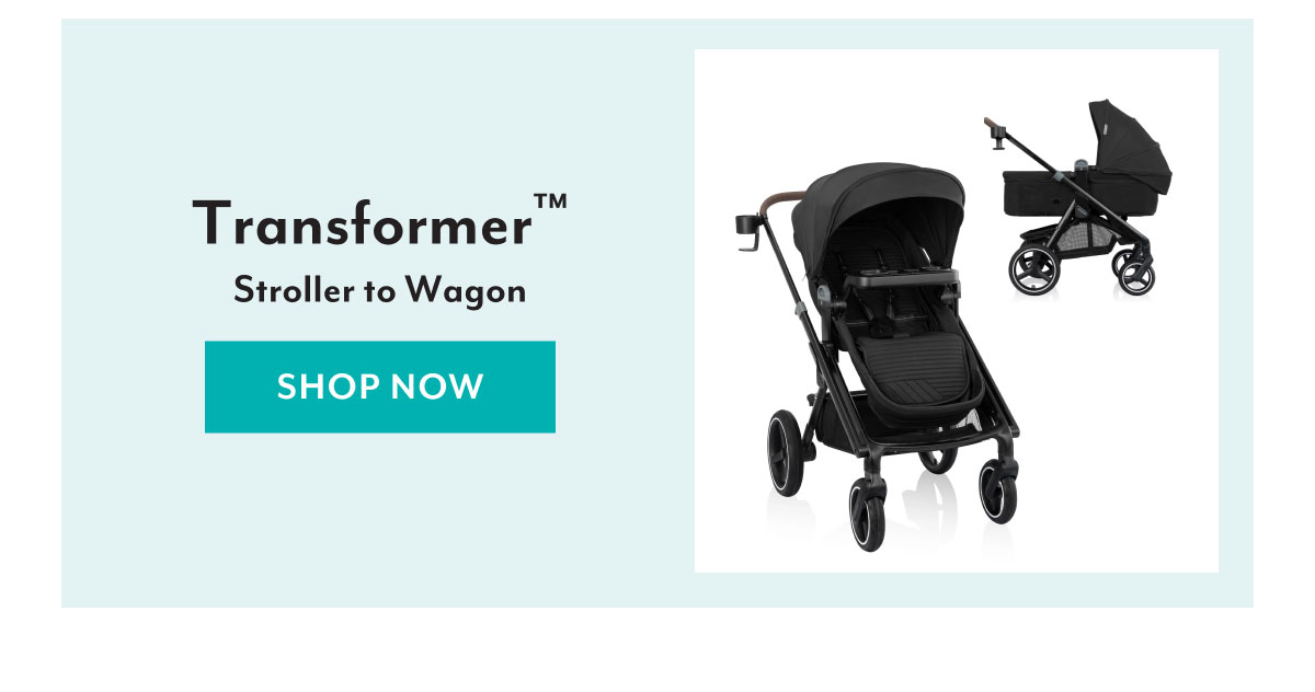 Transformer™ | Stroller to Wagon | SHOP NOW