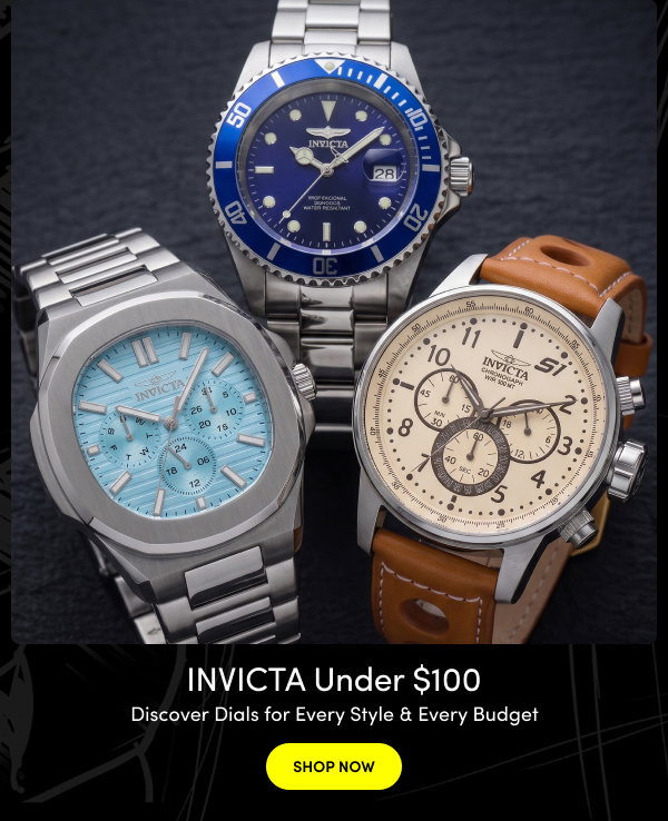 INV-26971, INV-48328, INV-30914 | Invicta Under $100