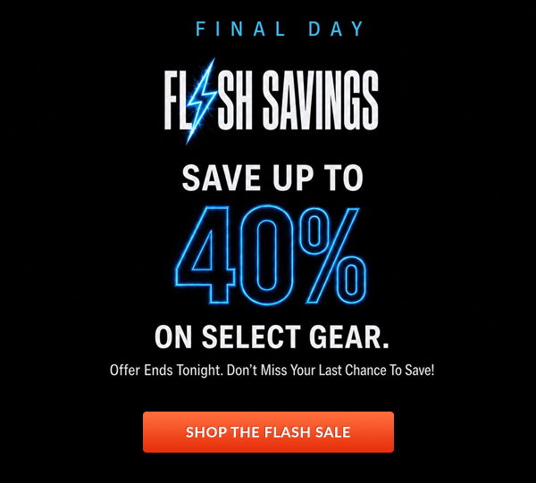 FINAL DAY: FLASH SAVINGS | SHOP THE FLASH SALE