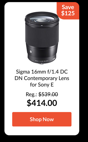 Sigma 16mm f/1.4 DC DN Contemporary Lens for Sony E
