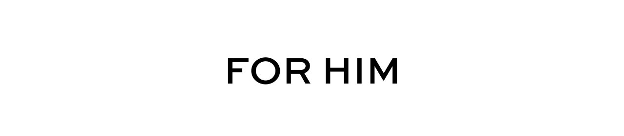 For Him
