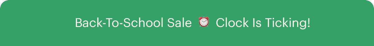 Back-To-School Sale | Clock Is Ticking!