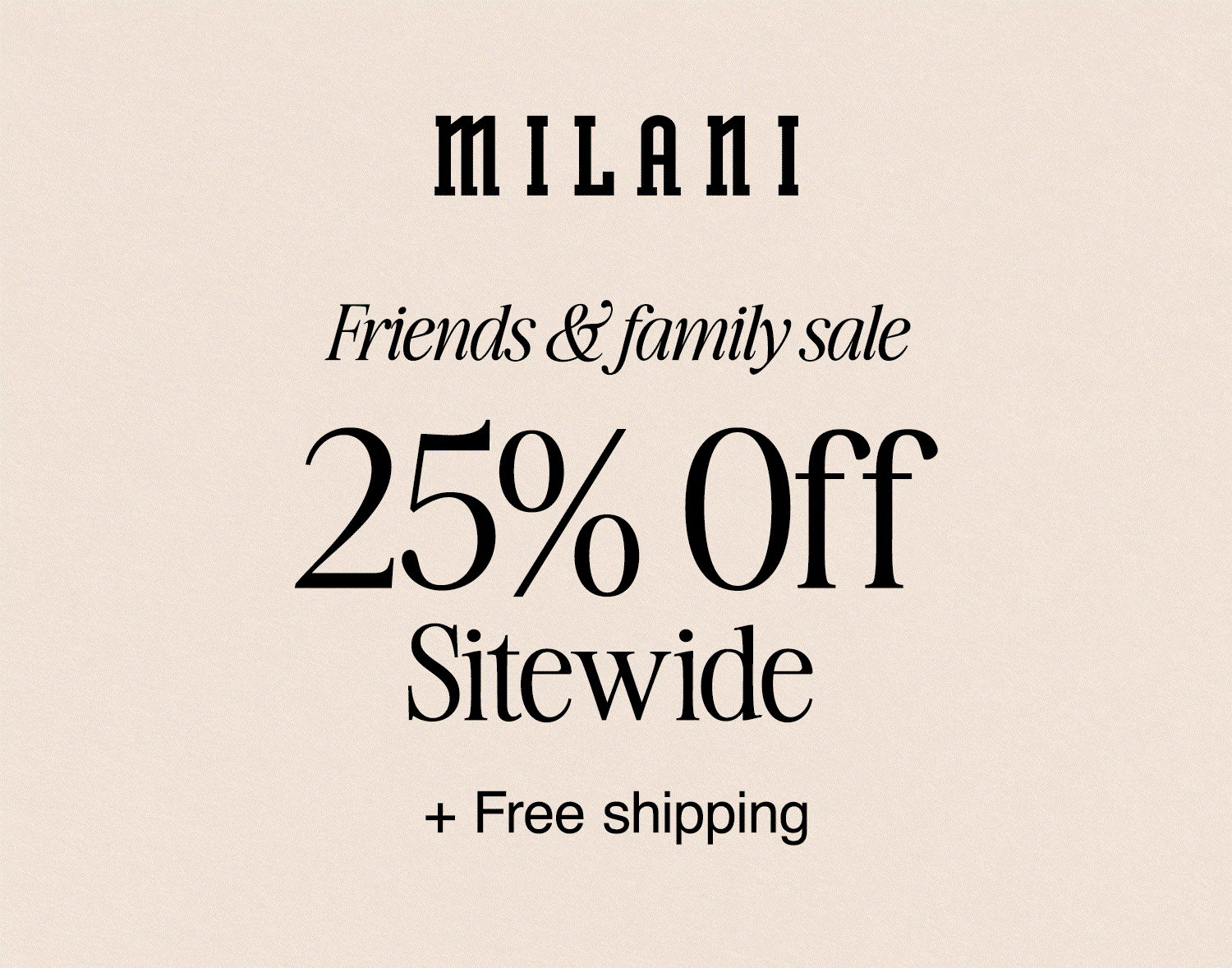 25% off site wide