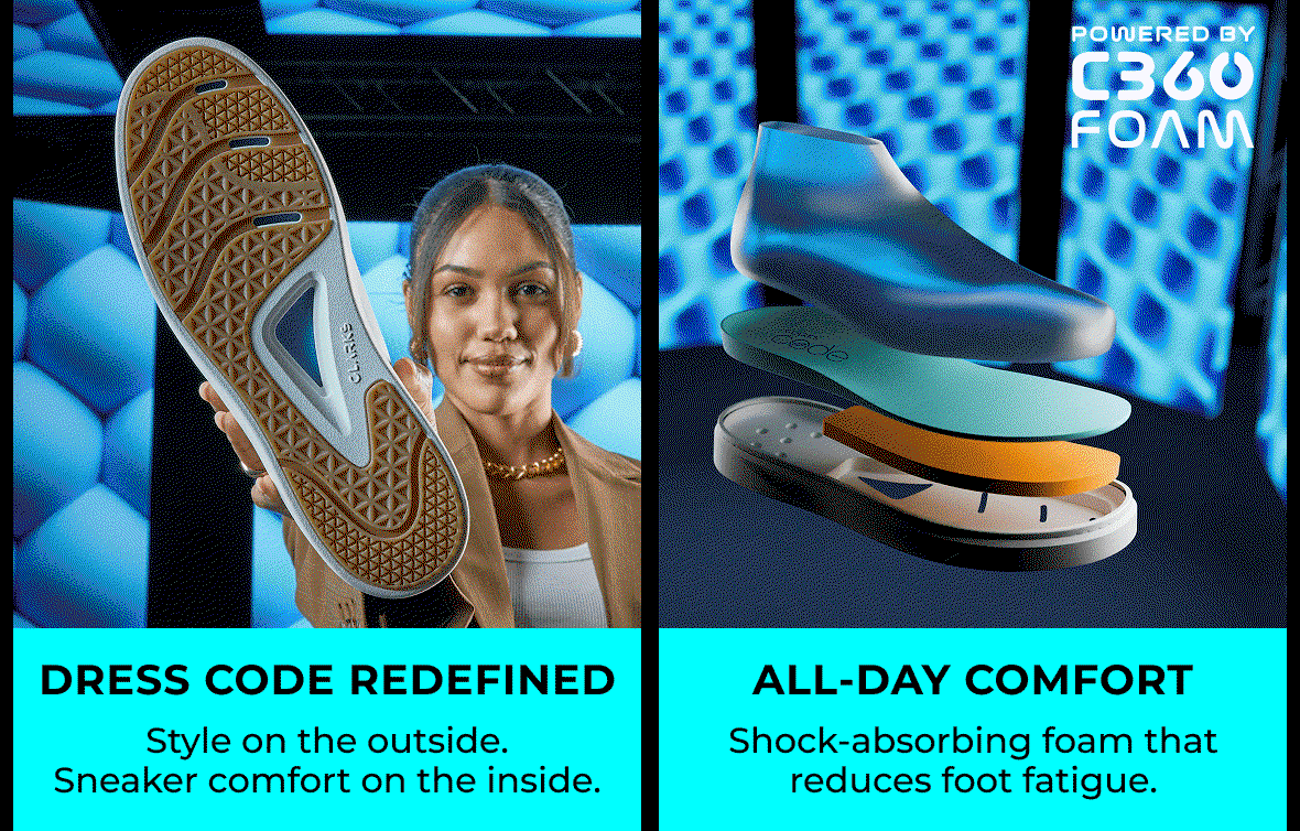 DRESS CODE REDEFINED Style on he outside. Sneaker comfort on the inside | ALL-DAY COMFORT Shock-absorbing foam that reduces foot fatigue. Powered by C360 Foam.