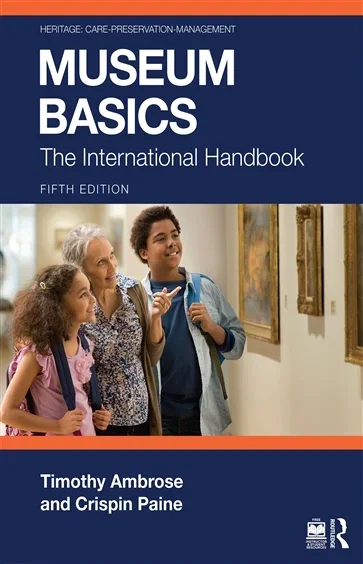 Museum Basics, by Timothy Ambrose