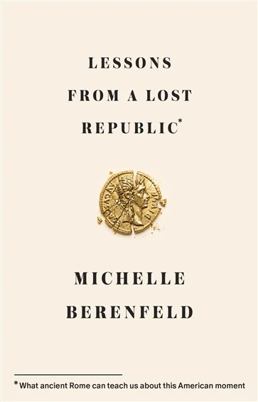 Lessons from a Lost Republic, by Michelle Berenfeld