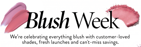 Blush Week