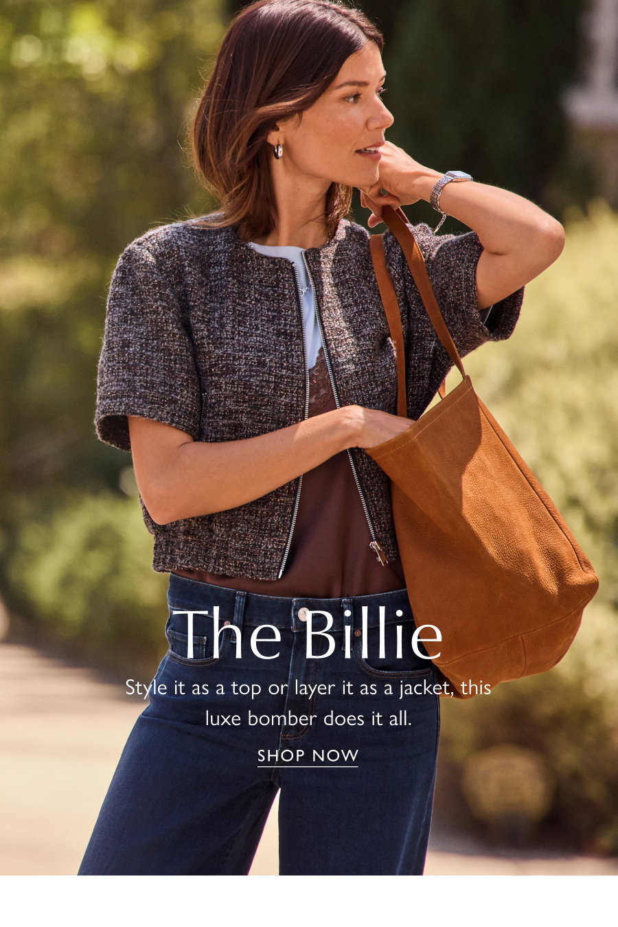 The Billie. Style it as a top or layer it as a jacket, this luxe bomber does it all. SHOP NOW