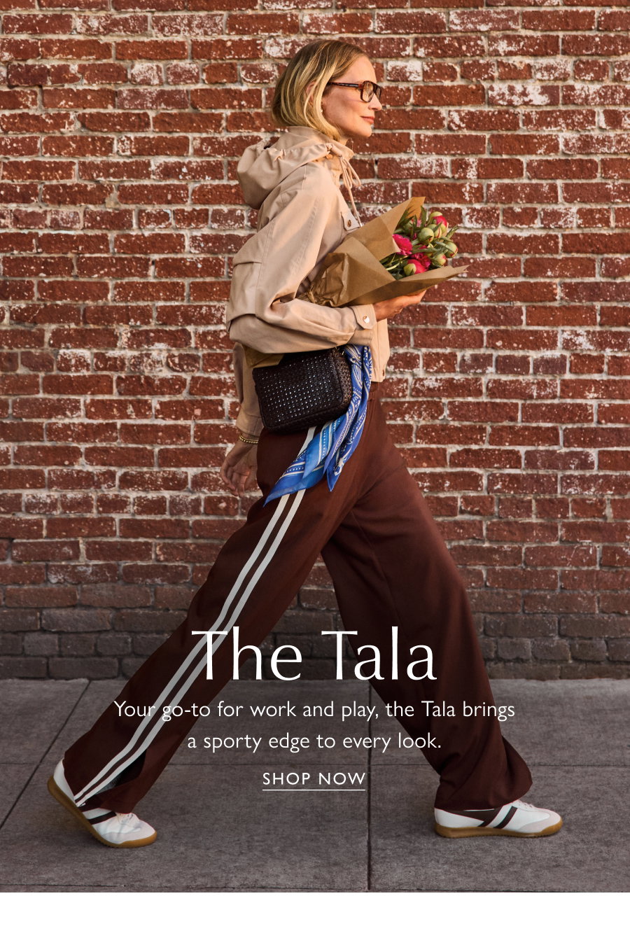 The Tala  Your go-to for work and play, the Tala brings a sporty edge to every look. SHOP NOW