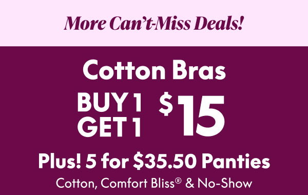 Cotton Bras BOGO $15