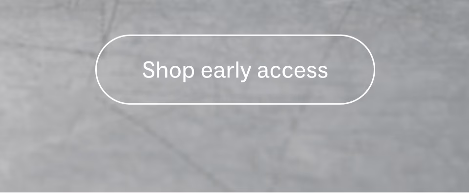 Shop Early access