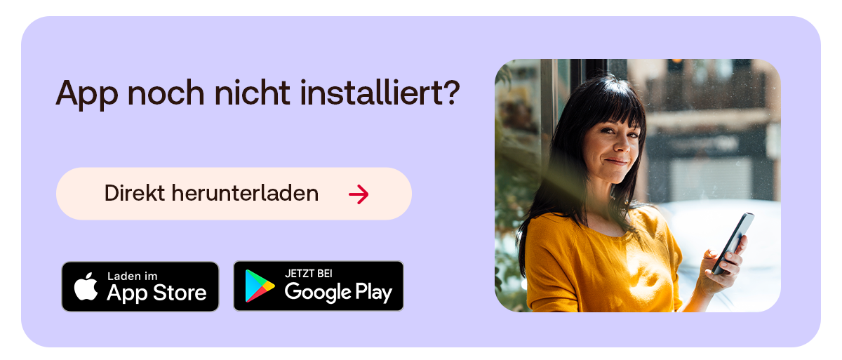 Frau mit Smartphone lächelt. Daneben Text: App noch nicht installiert? Direkt herunterladen