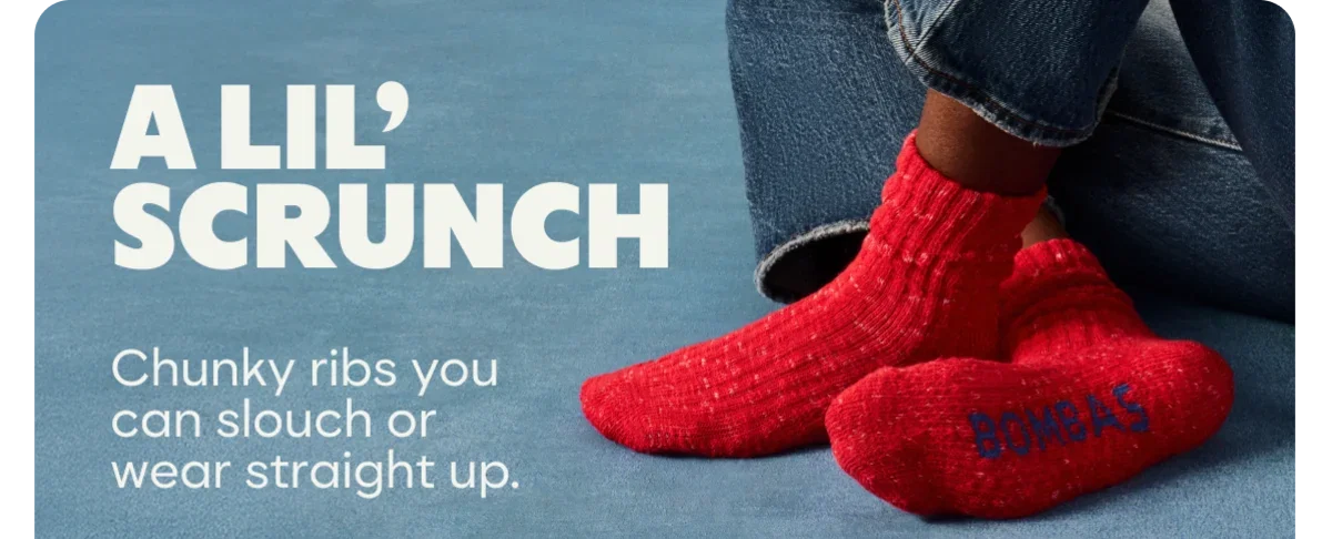 A LIL' SCRUNCH. Chunky ribs you can slouch or wear straight up.