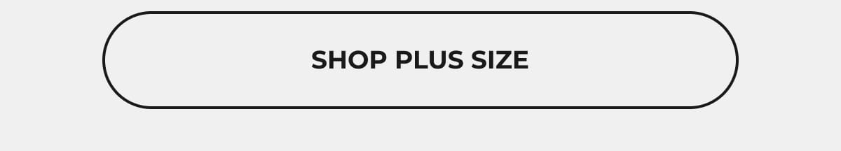 SHOP PLUS SIZE