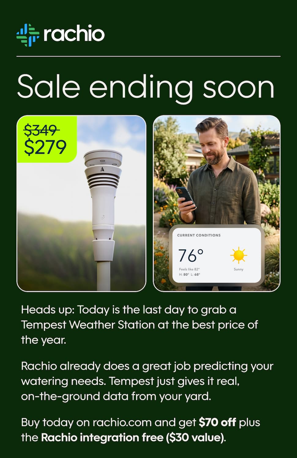 Get $70 off this weekend and get the Rachio integration free when you buy from rachio.com.