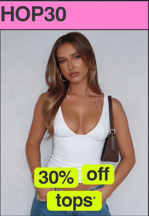 30% off tops* 