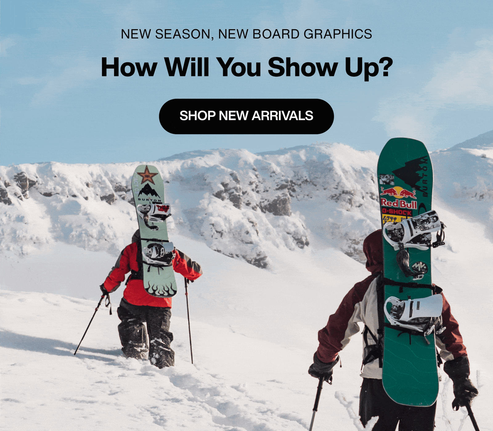 New season, new boards. Shop new arrivals.
